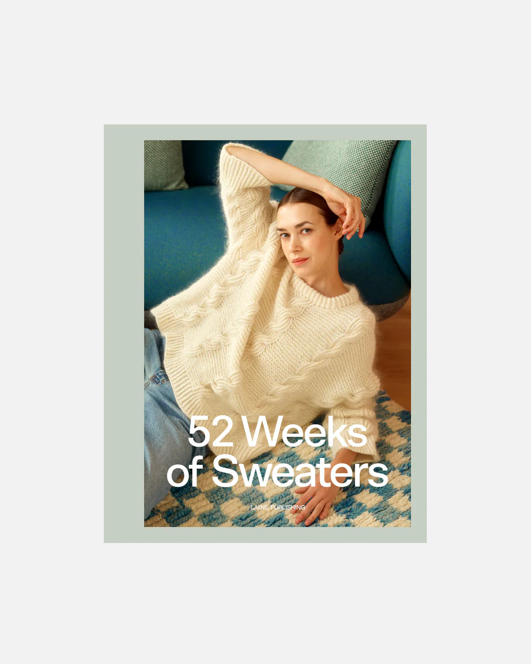LAINE PUBLISHING | 52 Weeks of Sweaters